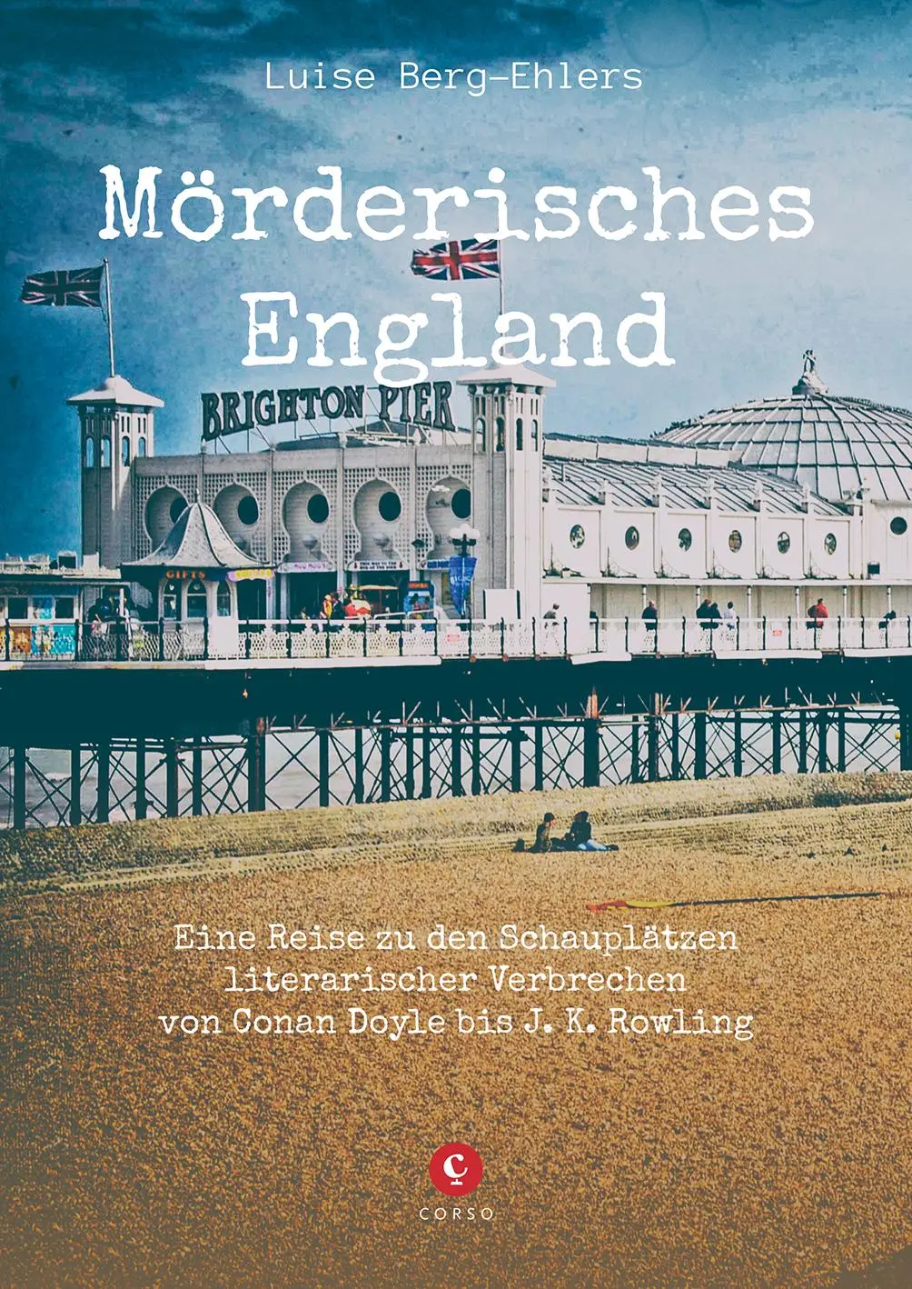 Cover: 9783737407687 | Mörderisches England | Luise Berg-Ehlers | Buch | CORSO | 256 S.