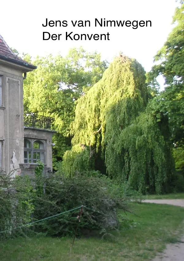Cover: 9783741817687 | Der Konvent | Jens van Nimwegen | Taschenbuch | 220 S. | Deutsch