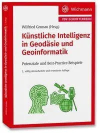 Cover: 9783879077687 | Künstliche Intelligenz in Geodäsie und Geoinformatik | Wilfried Grunau