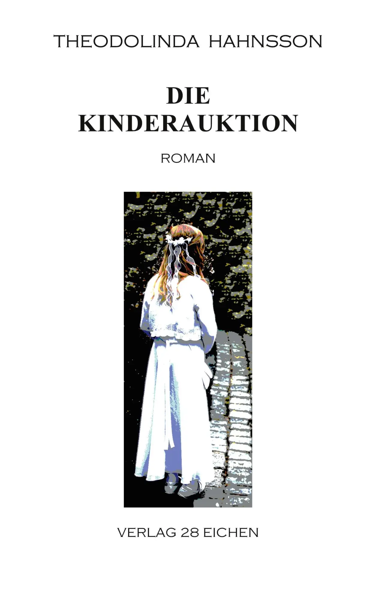 Cover: 9783940597687 | Die Kinderauktion | Roman | Theodolinda Hahnsson | Taschenbuch | 2013