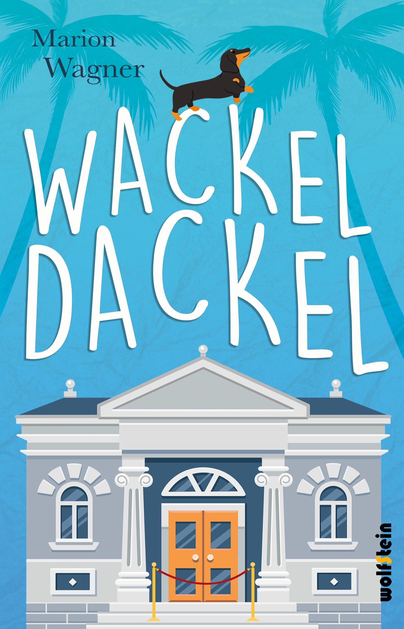 Cover: 9783954527687 | Wackeldackel | Marion Wagner | Taschenbuch | Paperback | 322 S. | 2023