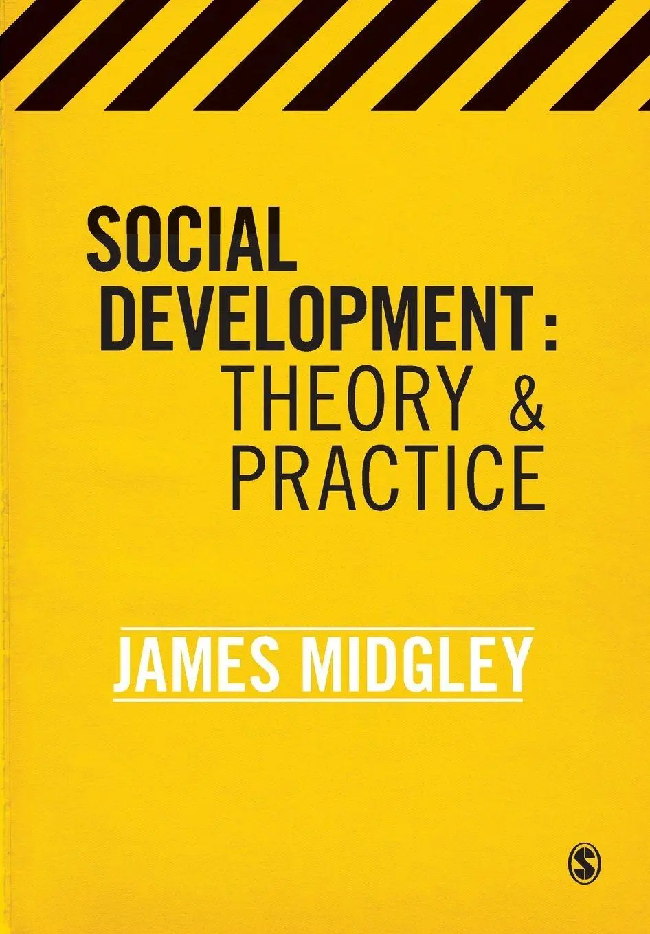 Cover: 9781412947787 | Social Development | Theory and Practice | James O. Midgley | Buch