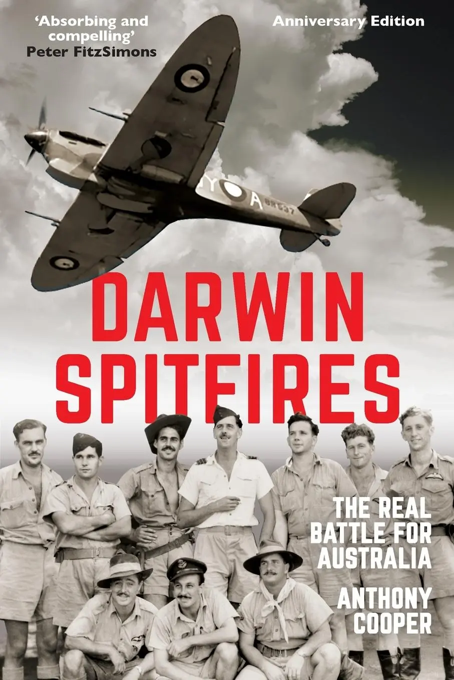 Cover: 9781742237787 | Darwin Spitfires | The real battle for Australia, Anniversary Edition