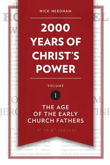 Cover: 9781781917787 | 2,000 Years of Christ's Power, Volume 1 | Nick Needham | Buch | 2016