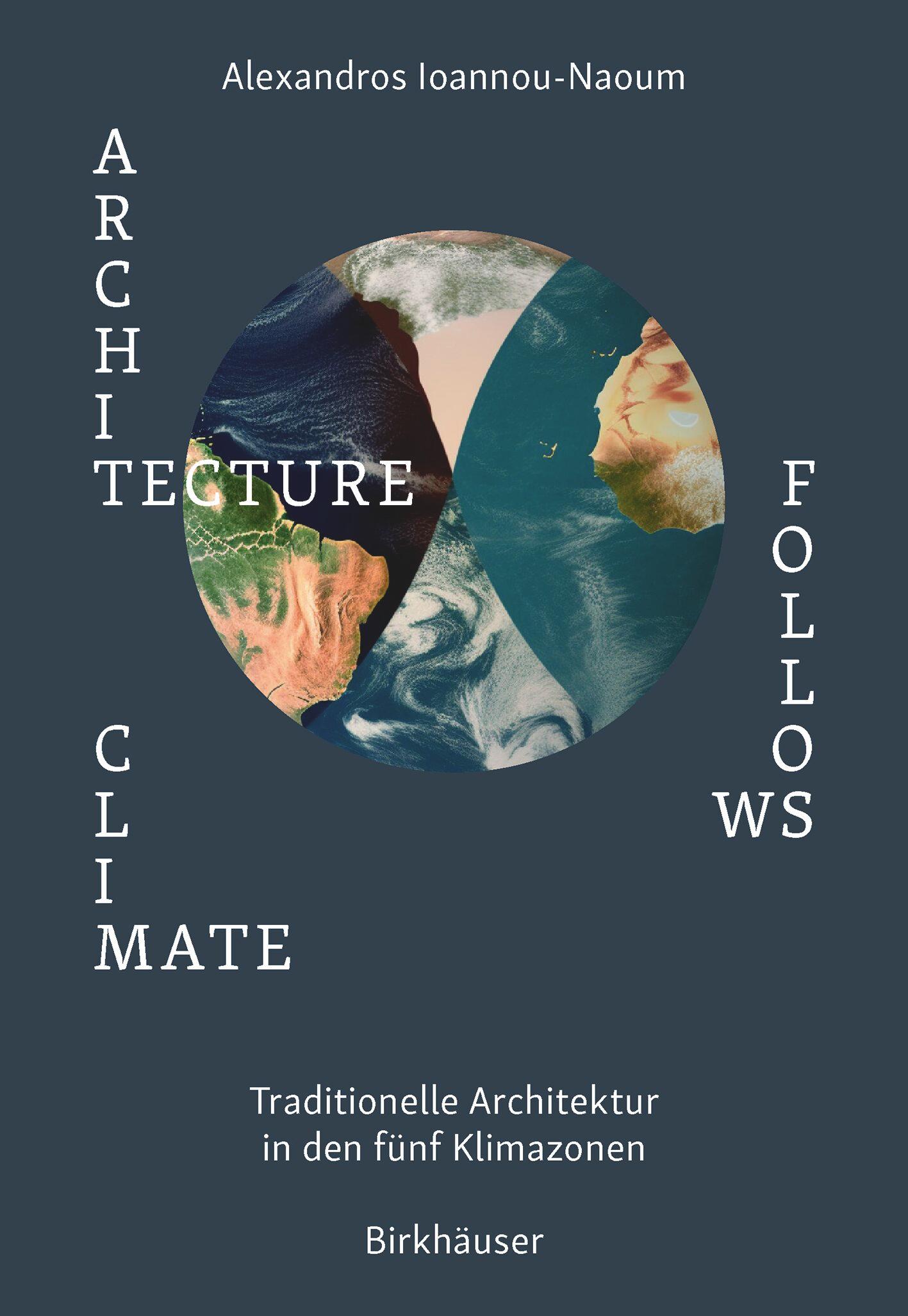 Cover: 9783035627787 | Architecture Follows Climate | Ioannou-Naoum | Buch | 416 S. | Deutsch