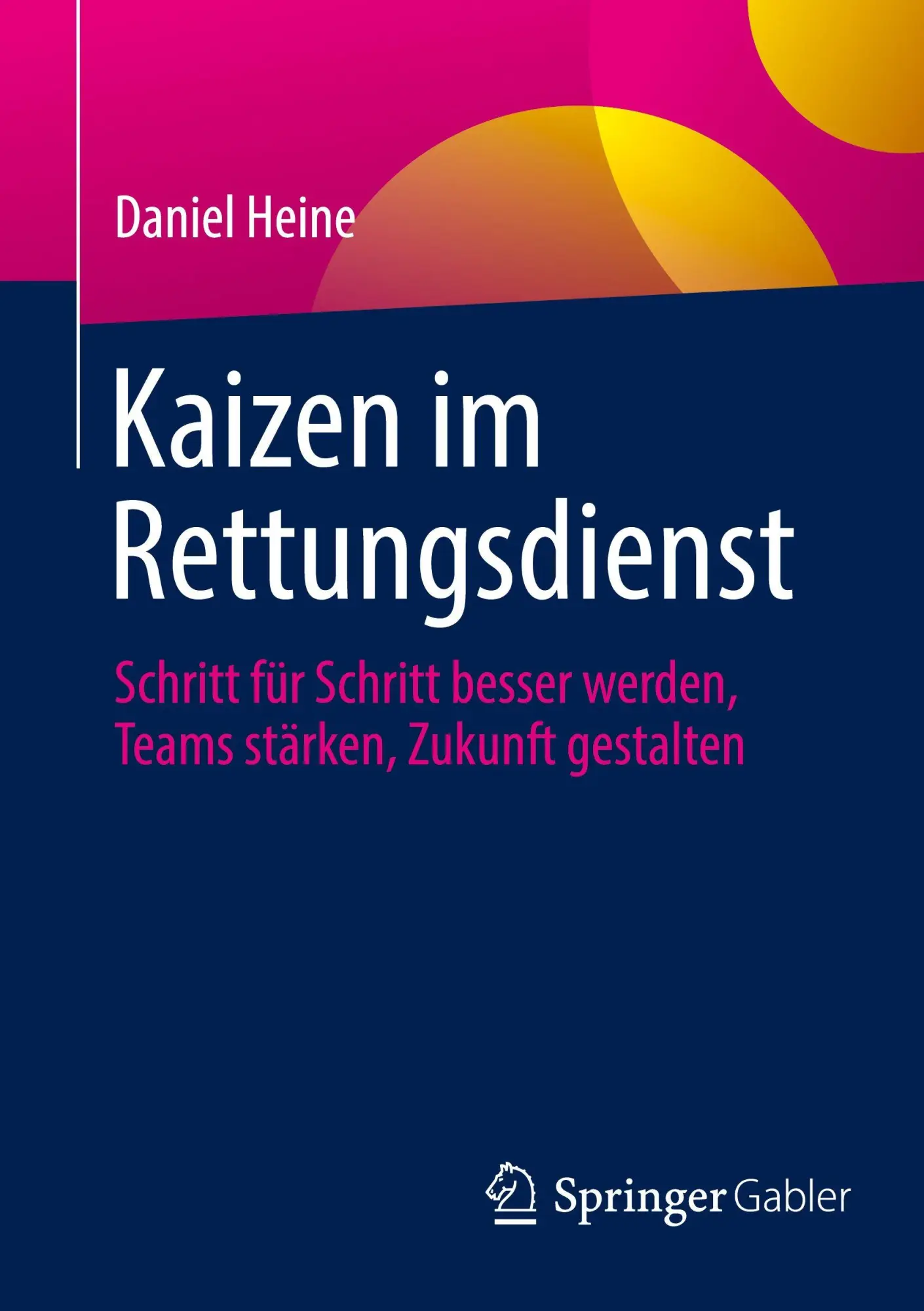 Cover: 9783658507787 | Kaizen im Rettungsdienst | Daniel Heine | Taschenbuch | ix | Deutsch