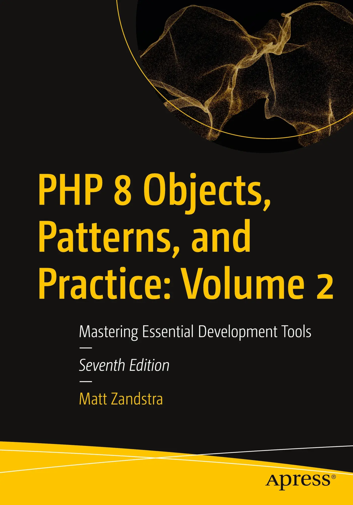 Cover: 9798868807787 | PHP 8 Objects, Patterns, and Practice: Volume 2 | Matt Zandstra | Buch Cover: 9798868807787 | PHP 8 Objects, Patterns, and Practice: Volume 2 | Matt Zandstra | Buch