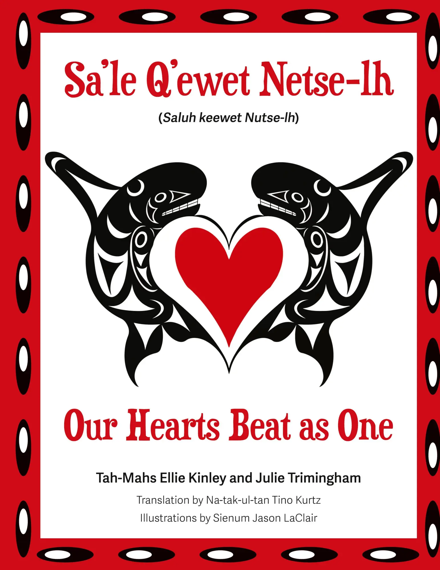 Cover: 9780999527887 | Our Hearts Beat as One (Sa'le Q'ewet Netse-lh) | Trimingham (u. a.)