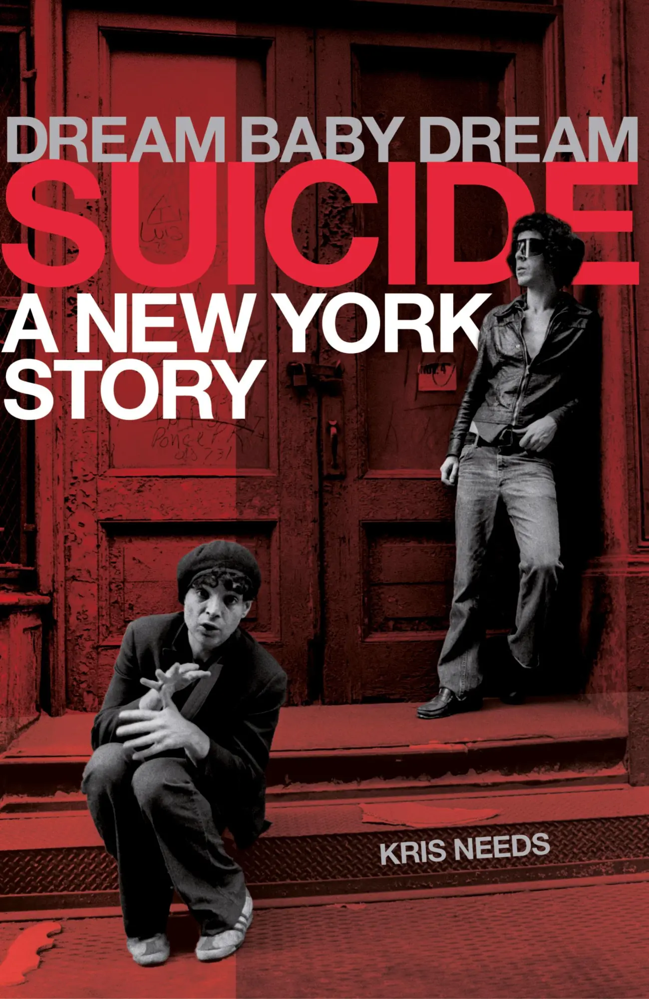 Cover: 9781783057887 | Dream Baby Dream: Suicide - A New York Story | Kris Needs | Buch