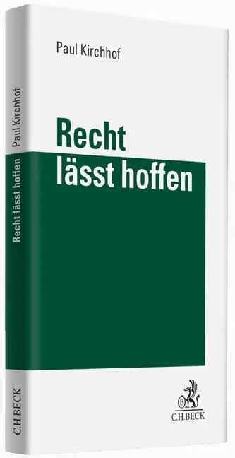 Cover: 9783406657887 | Recht lässt hoffen | Paul Kirchhof | Buch | X | Deutsch | 2013