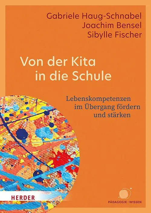 Cover: 9783451037887 | Von der Kita in die Schule | Joachim Bensel (u. a.) | Taschenbuch