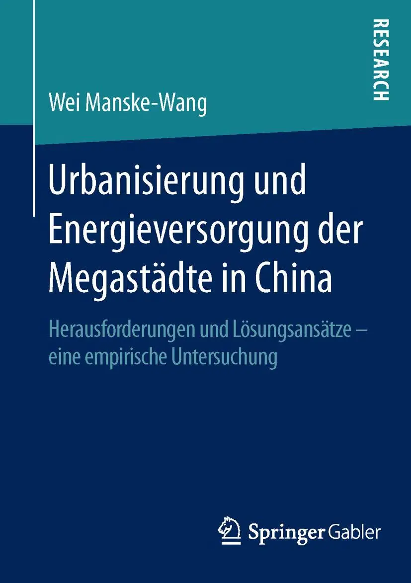 Cover: 9783658117887 | Urbanisierung und Energieversorgung der Megastädte in China | Buch