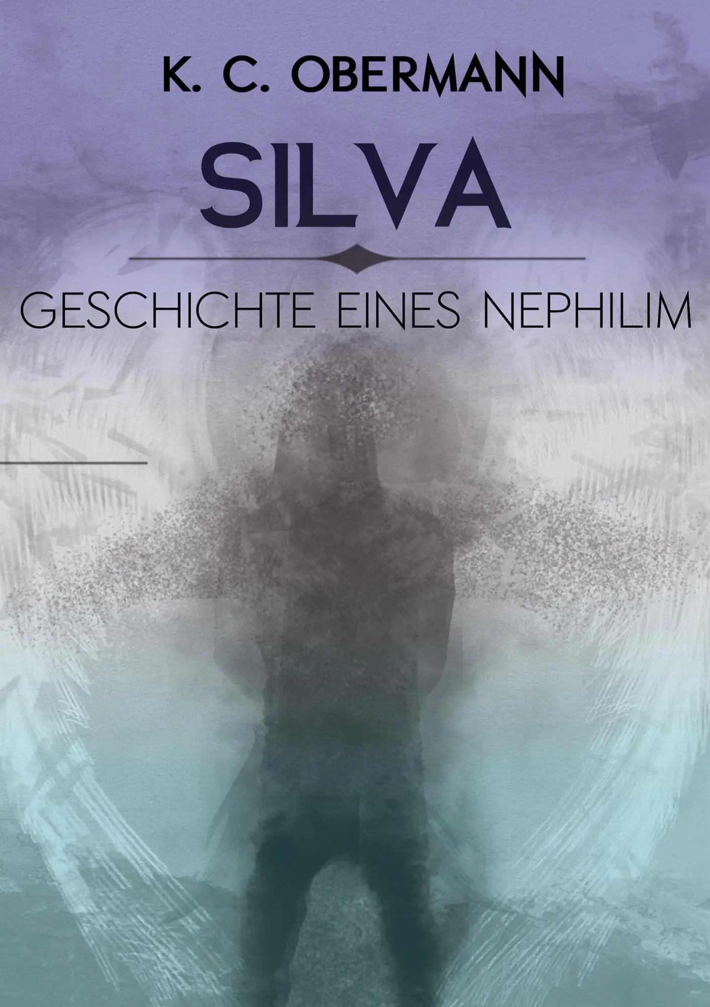 Cover: 9783739227887 | Silva - Geschichte eines Nephilim | K. C. Obermann | Taschenbuch