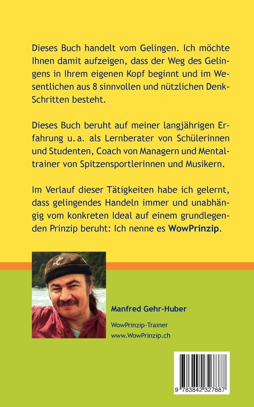 Rückseite: 9783842327887 | Das WowPrinzip | 8 Denk-Schritte auf dem Weg des Gelingens | Buch