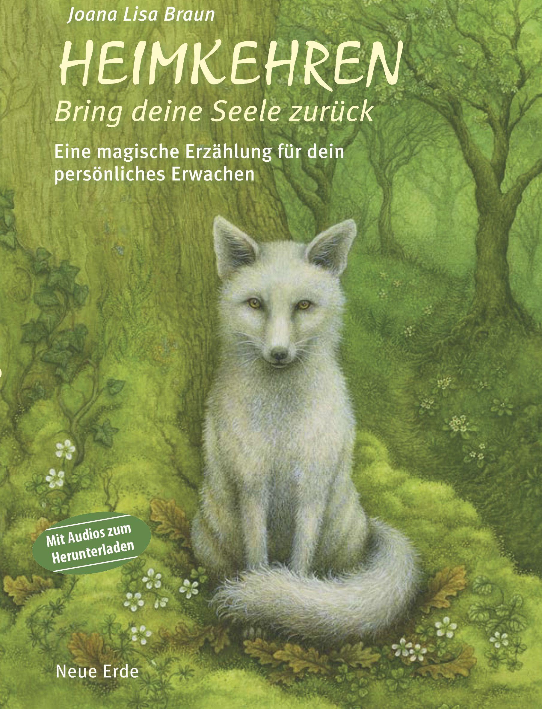 Cover: 9783890607887 | Heimkehren - Bring deine Seele zurück! | Joana Lisa Braun | Buch