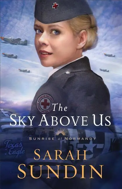 Cover: 9780800727987 | The Sky Above Us | Sarah Sundin | Taschenbuch | Englisch | 2019