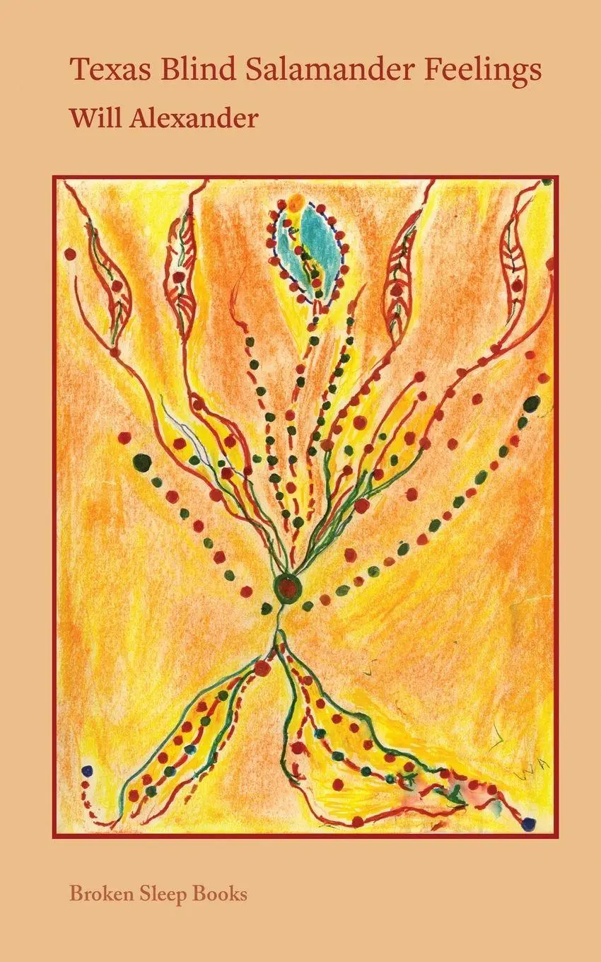 Cover: 9781917617987 | Texas Blind Salamander Feelings | Will Alexander | Taschenbuch | 2025