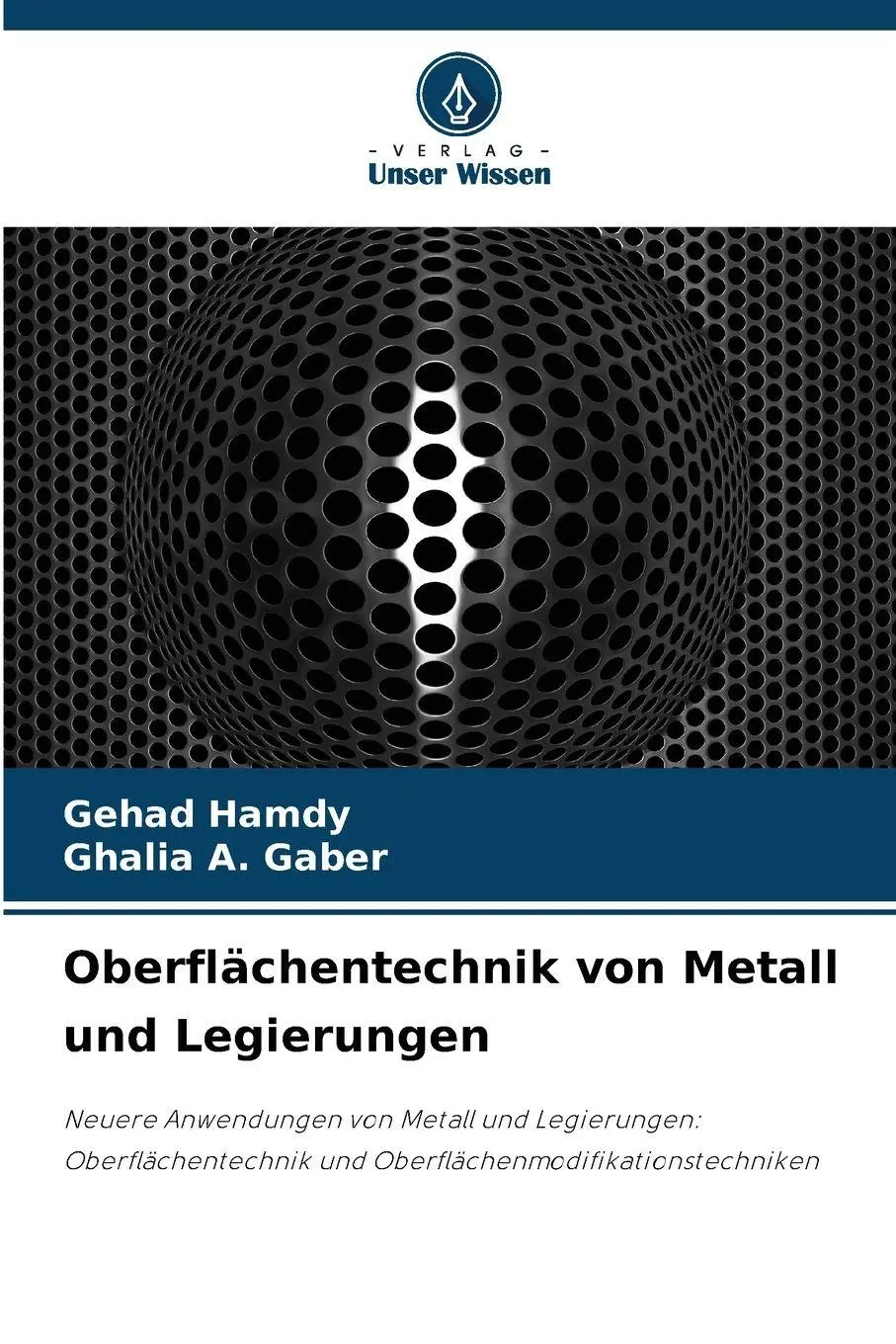 Cover: 9786200707987 | Oberflächentechnik von Metall und Legierungen | Gehad Hamdy (u. a.)