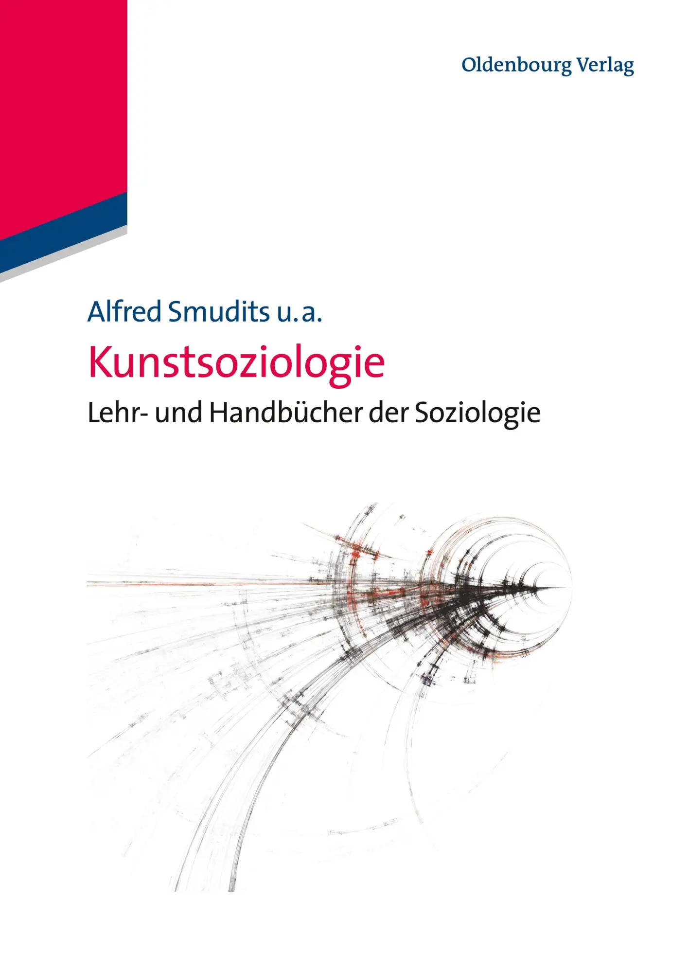 Cover: 9783486598087 | Kunstsoziologie | Alfred Smudits | Taschenbuch | Deutsch | 2013