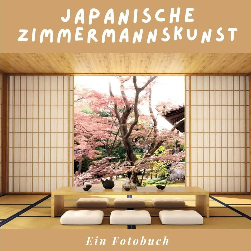 Cover: 9783750518087 | Japanische Zimmermannskunst | Ein Fotobuch | Tania Sardi | Taschenbuch