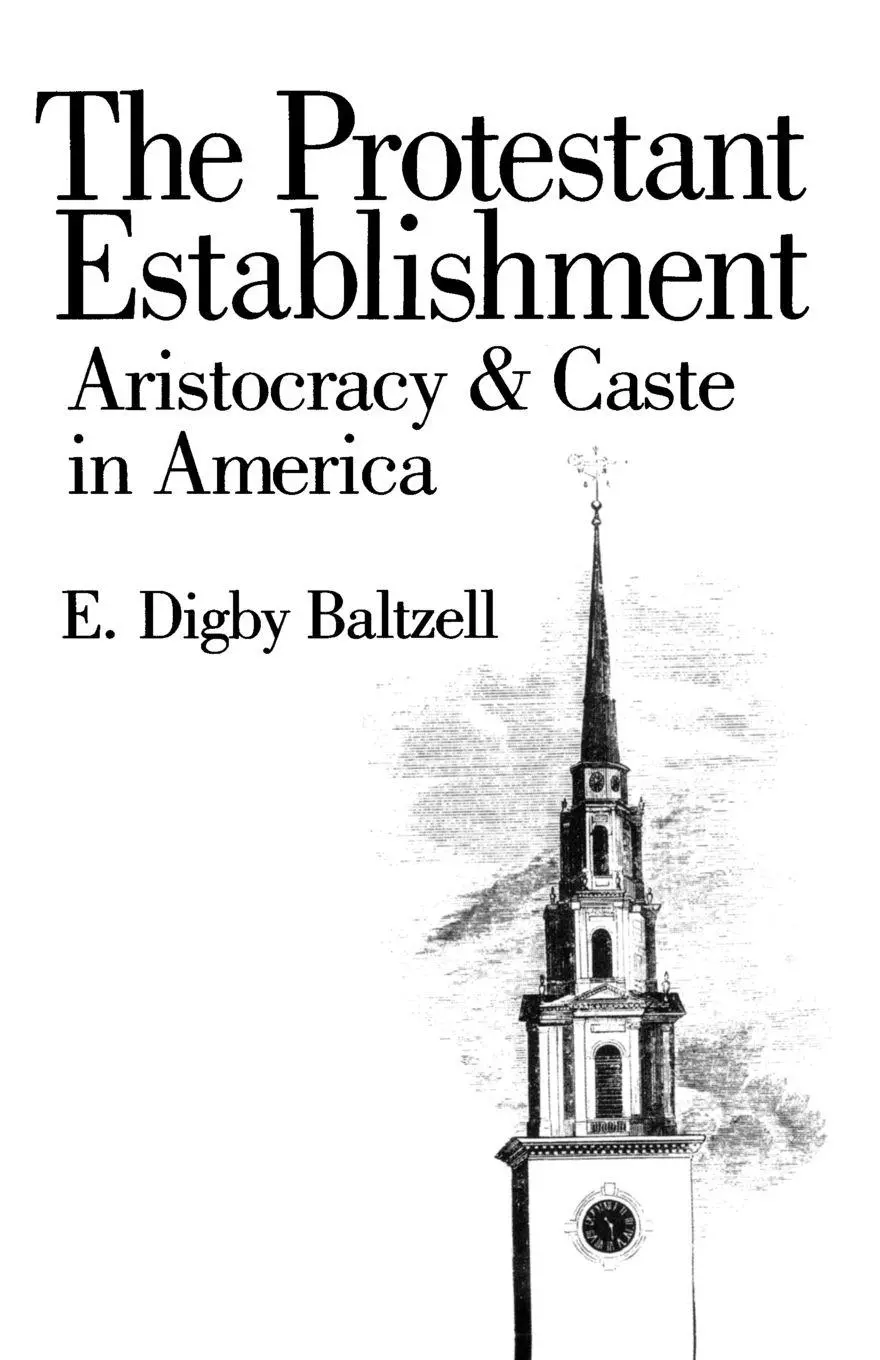 Cover: 9780300038187 | The Protestant Establishment | Aristocracy and Caste in America | Buch