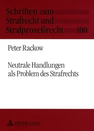 Cover: 9783631568187 | Neutrale Handlungen als Problem des Strafrechts | Peter Rackow | Buch