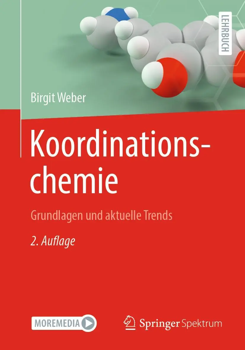 Cover: 9783662638187 | Koordinationschemie | Grundlagen und aktuelle Trends | Birgit Weber