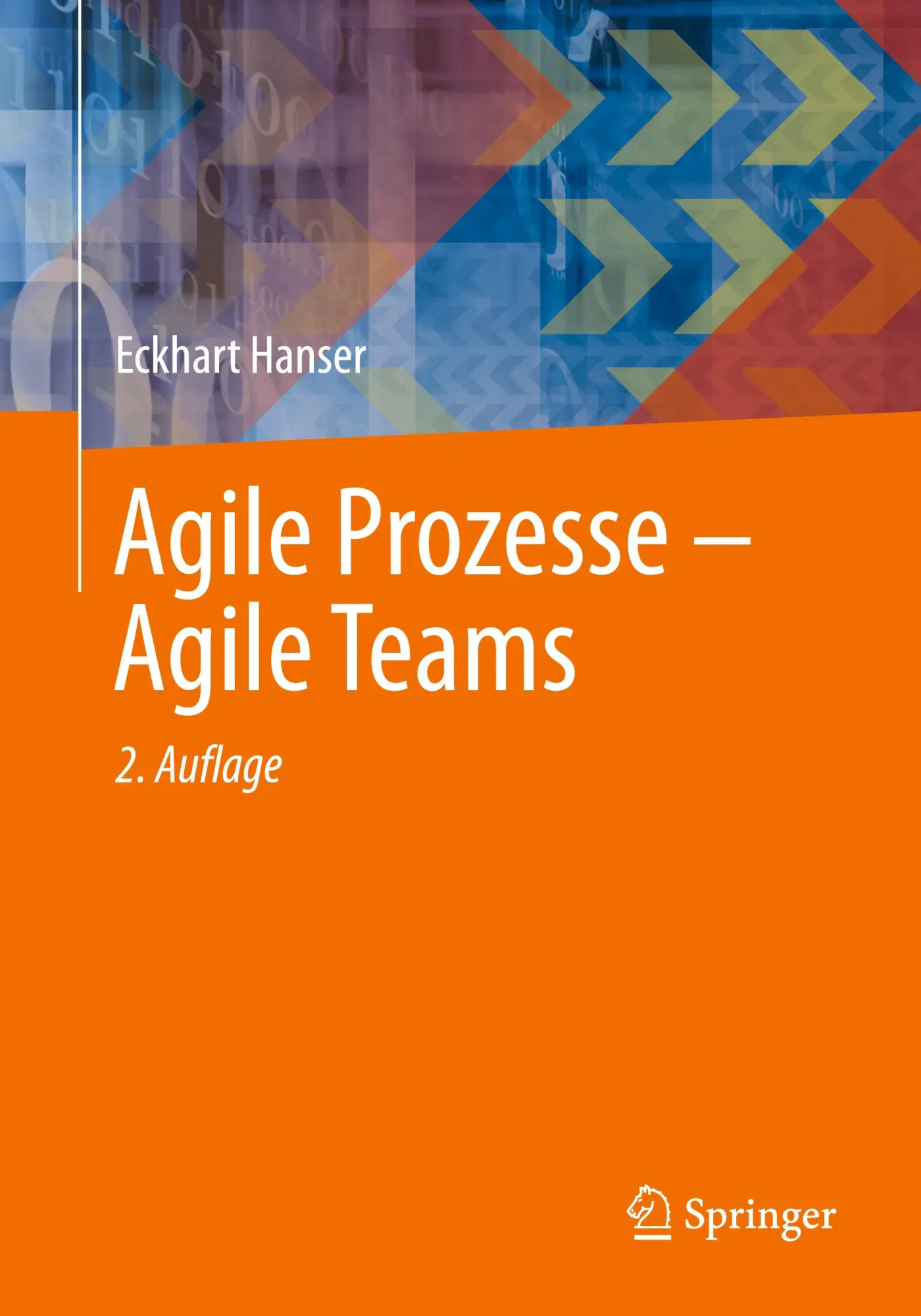 Cover: 9783662708187 | Agile Prozesse - Agile Teams | Eckhart Hanser | Taschenbuch | xxiii