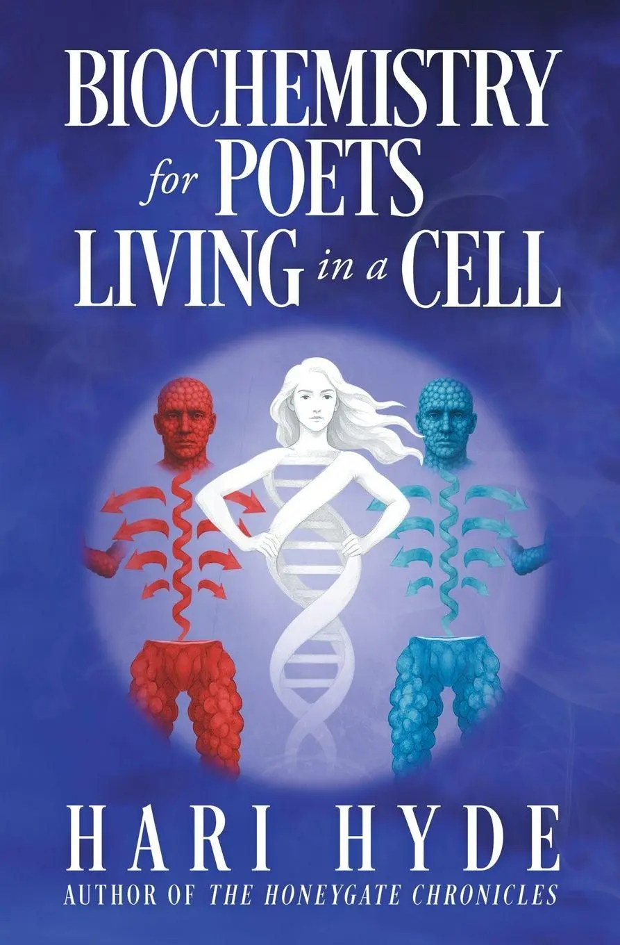 Cover: 9798986718187 | BIOCHEMISTRY for POETS LIVING in a CELL | Hari Hyde | Taschenbuch