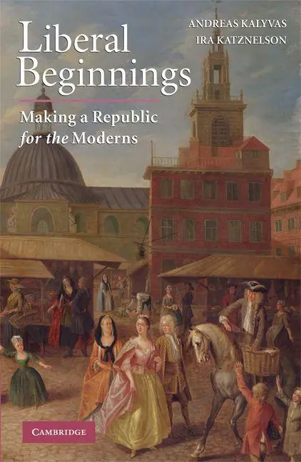 Cover: 9780521728287 | Liberal Beginnings | Andreas Kalyvas (u. a.) | Taschenbuch | Englisch