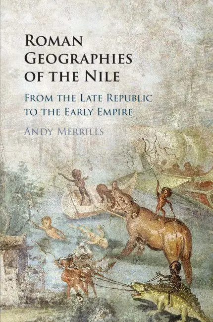 Cover: 9781316628287 | Roman Geographies of the Nile | Andy Merrills | Taschenbuch | Englisch