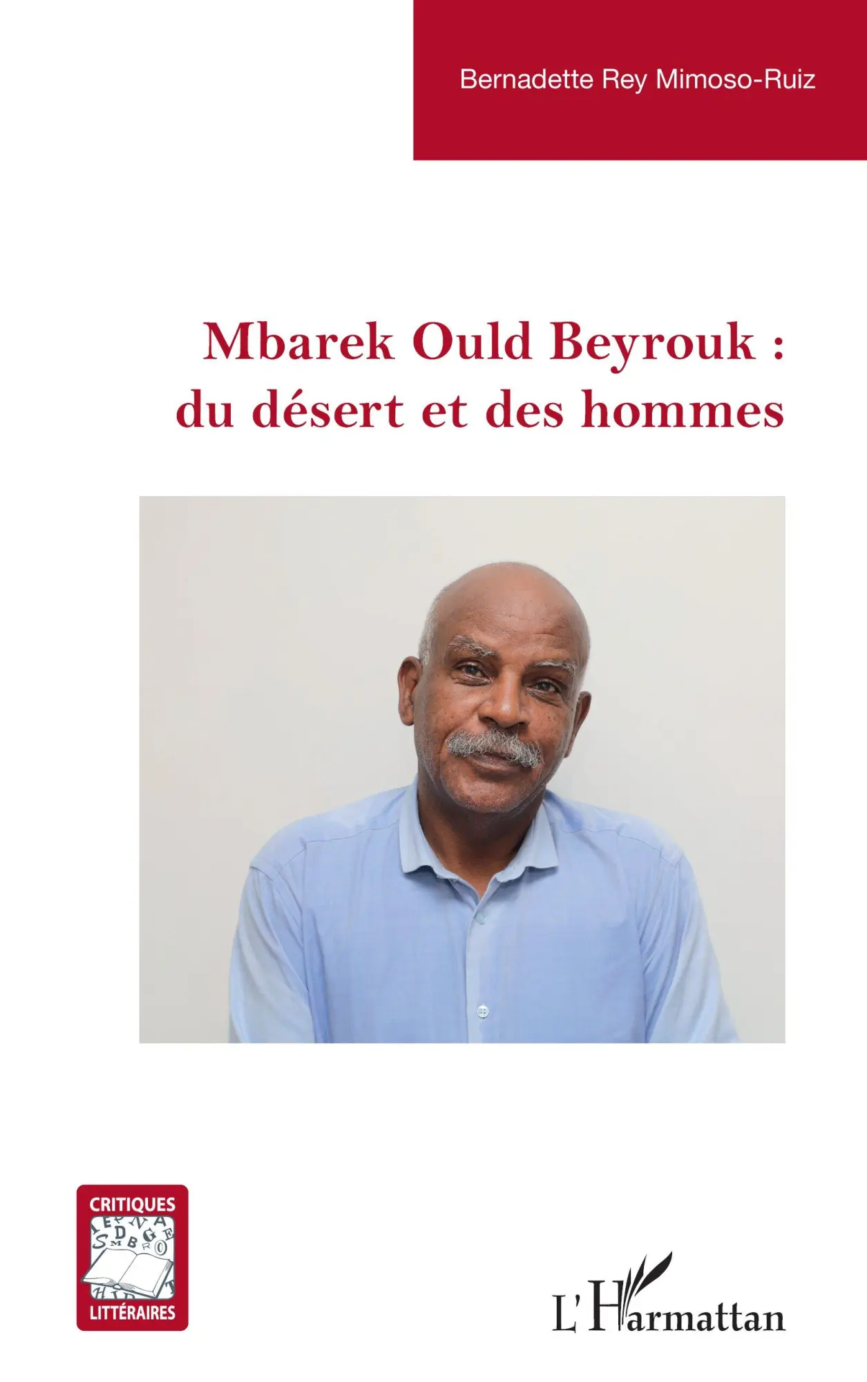 Cover: 9782336498287 | Mbarek Ould Beyrouk : du désert et des hommes | Mimoso-Ruiz | Buch
