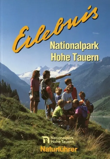Cover: 9783702218287 | Erlebnis Nationalpark Hohe Tauern. Naturführer und...