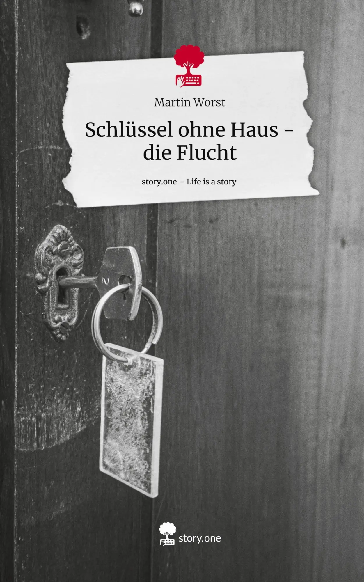 Cover: 9783711508287 | Schlüssel ohne Haus - die Flucht. Life is a Story - story.one | Worst