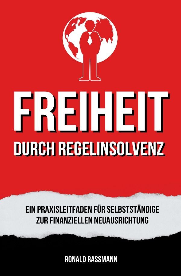 Cover: 9783758448287 | Befreit durch Regelinsolvenz | Ronald Rassmann | Taschenbuch | 44 S.
