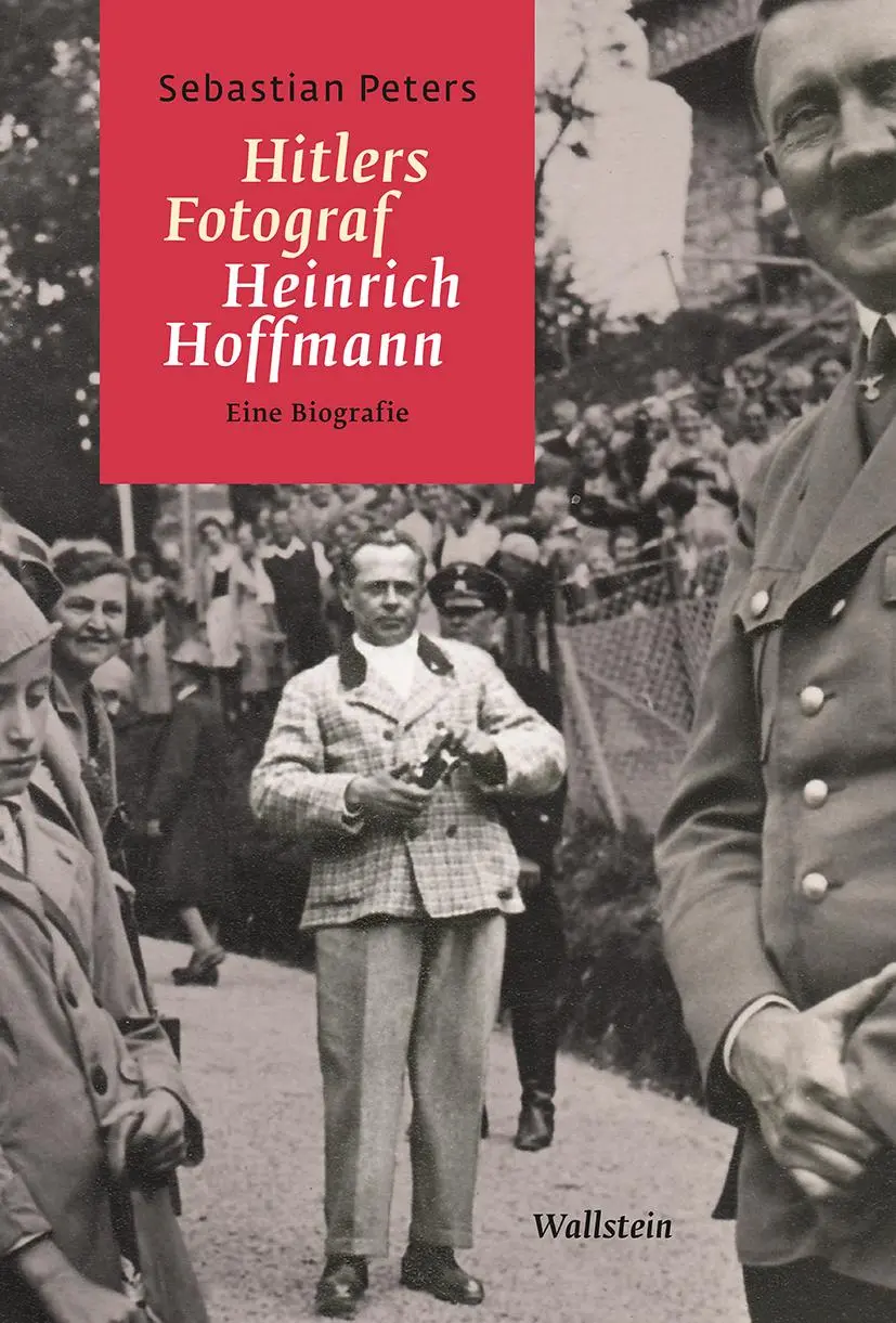 Cover: 9783835358287 | Hitlers Fotograf Heinrich Hoffmann | Eine Biografie | Sebastian Peters