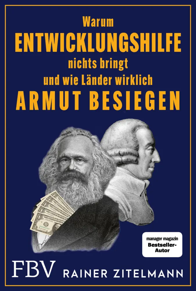 Cover: 9783959728287 | Warum Entwicklungshilfe nichts bringt und wie Länder wirklich Armut...