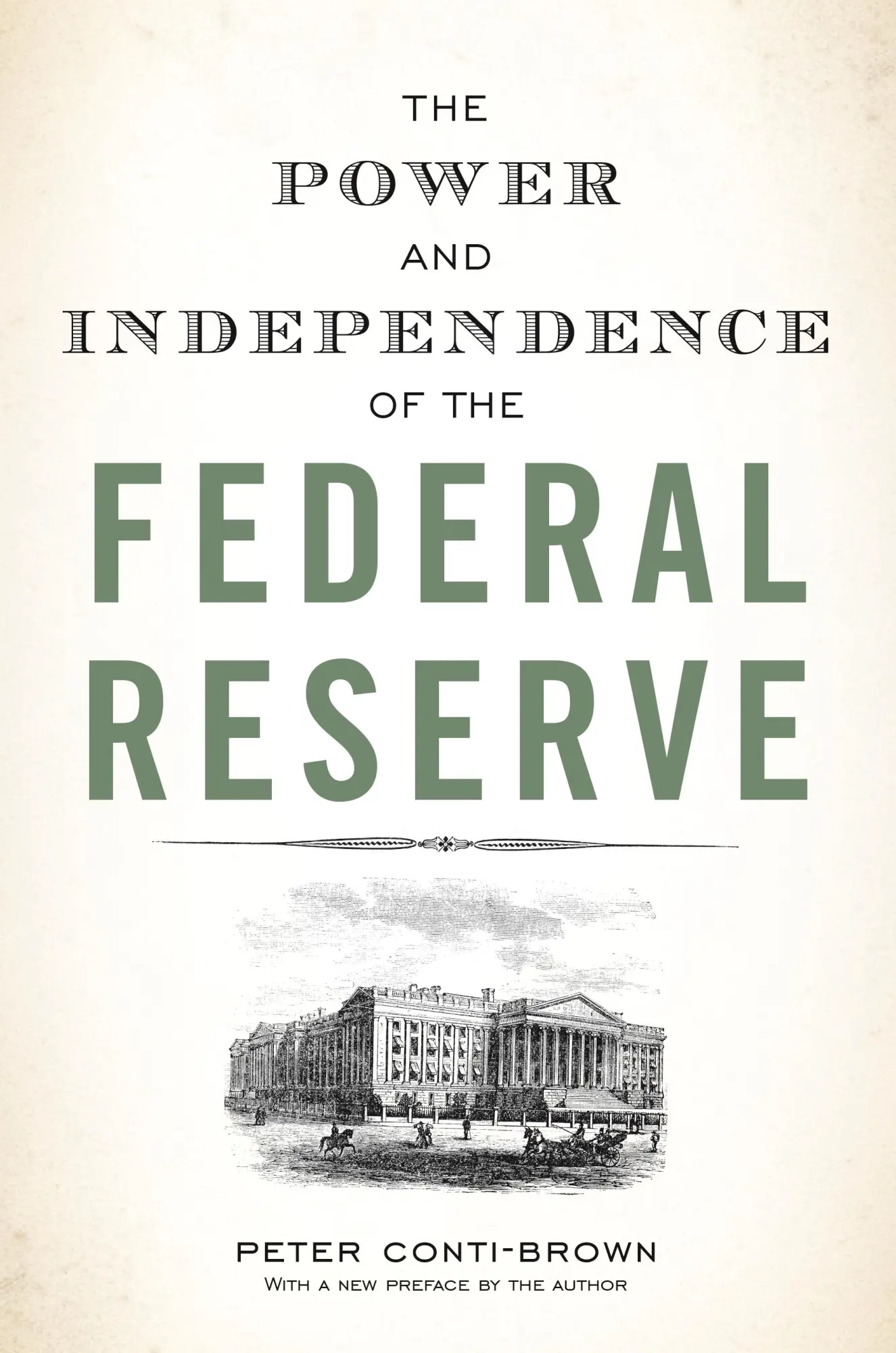 Cover: 9780691178387 | The Power and Independence of the Federal Reserve | Peter Conti-Brown
