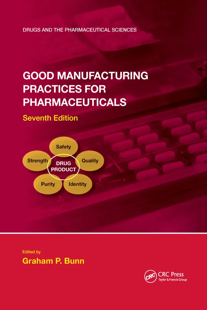 Cover: 9781032178387 | Good Manufacturing Practices for Pharmaceuticals, Seventh Edition