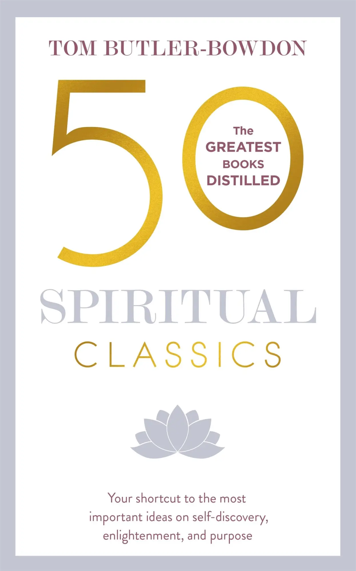 Cover: 9781473658387 | 50 Spiritual Classics, Second Edition | Tom Butler-Bowdon | Buch