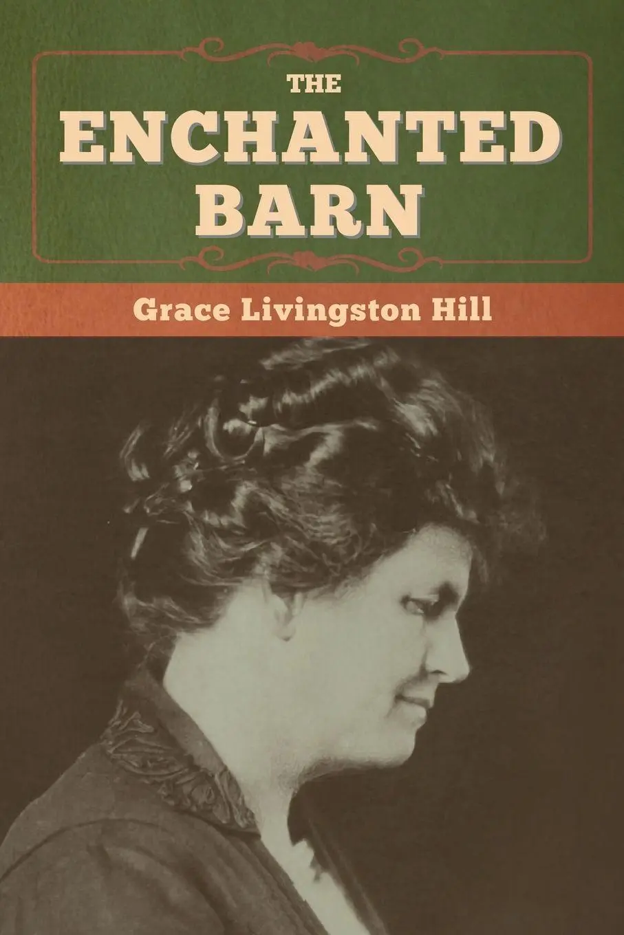 Cover: 9781647998387 | The Enchanted Barn | Grace Livingston Hill | Taschenbuch | Englisch
