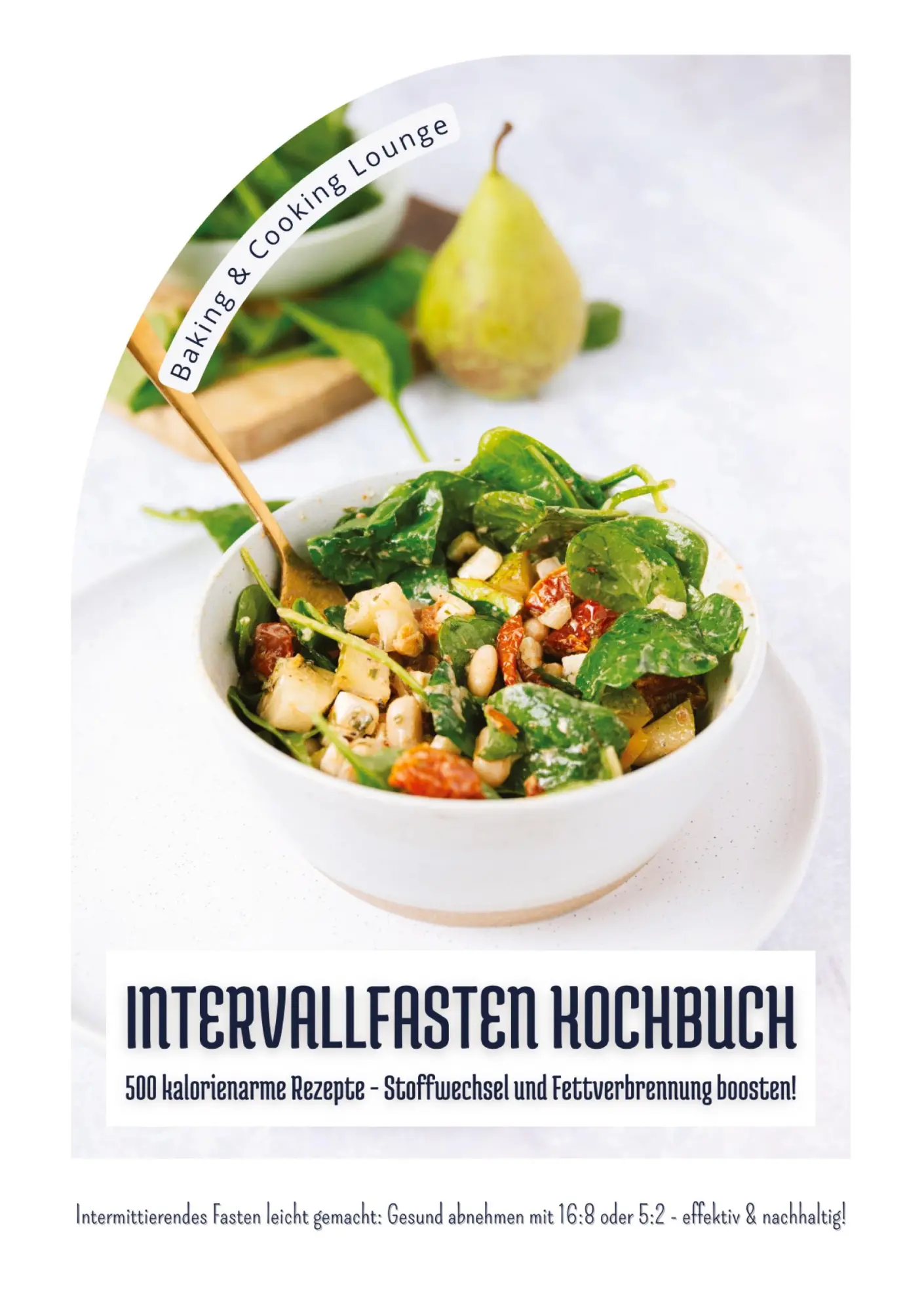 Cover: 9783384358387 | Intervallfasten Kochbuch: 500 kalorienarme Rezepte - Stoffwechsel...