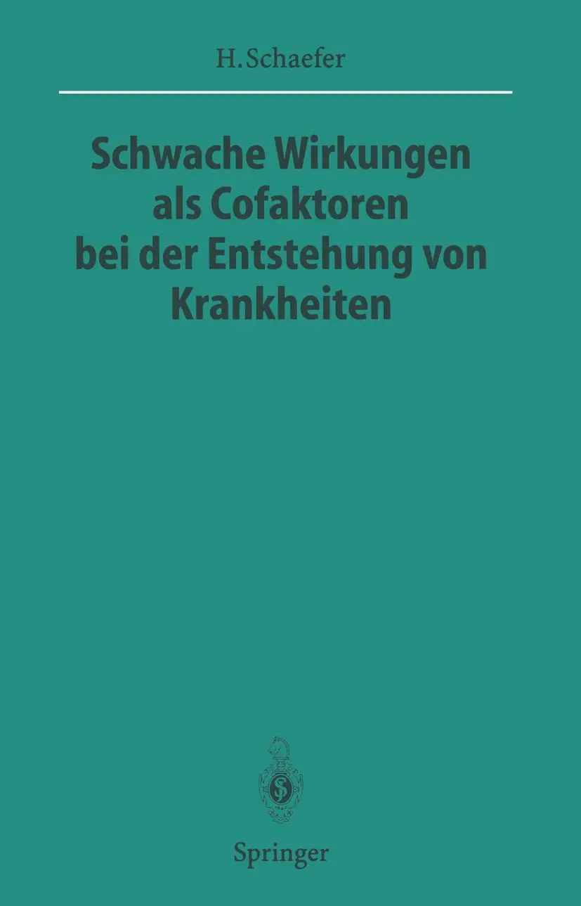 Schwache Wirkungen als Cofaktoren bei der Entstehung von Krankheiten (Sitzungsberichte der Heidelberger Akademie der Wissenschaften / Sitzungsber.Heidelberg 95/96)