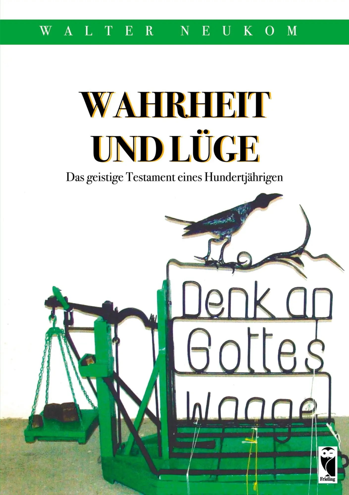 Cover: 9783828038387 | Wahrheit und Lüge - Das geistige Testament eines Hundertjährigen