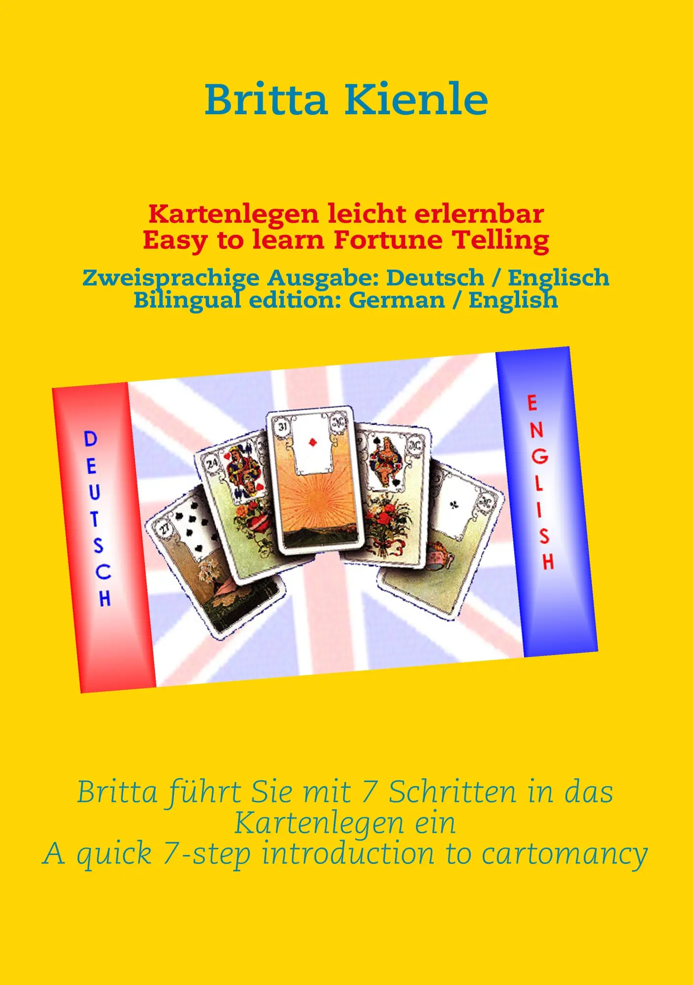 Cover: 9783936568387 | Kartenlegen leicht erlernbar / Easy to learn Fortune Telling | Kienle