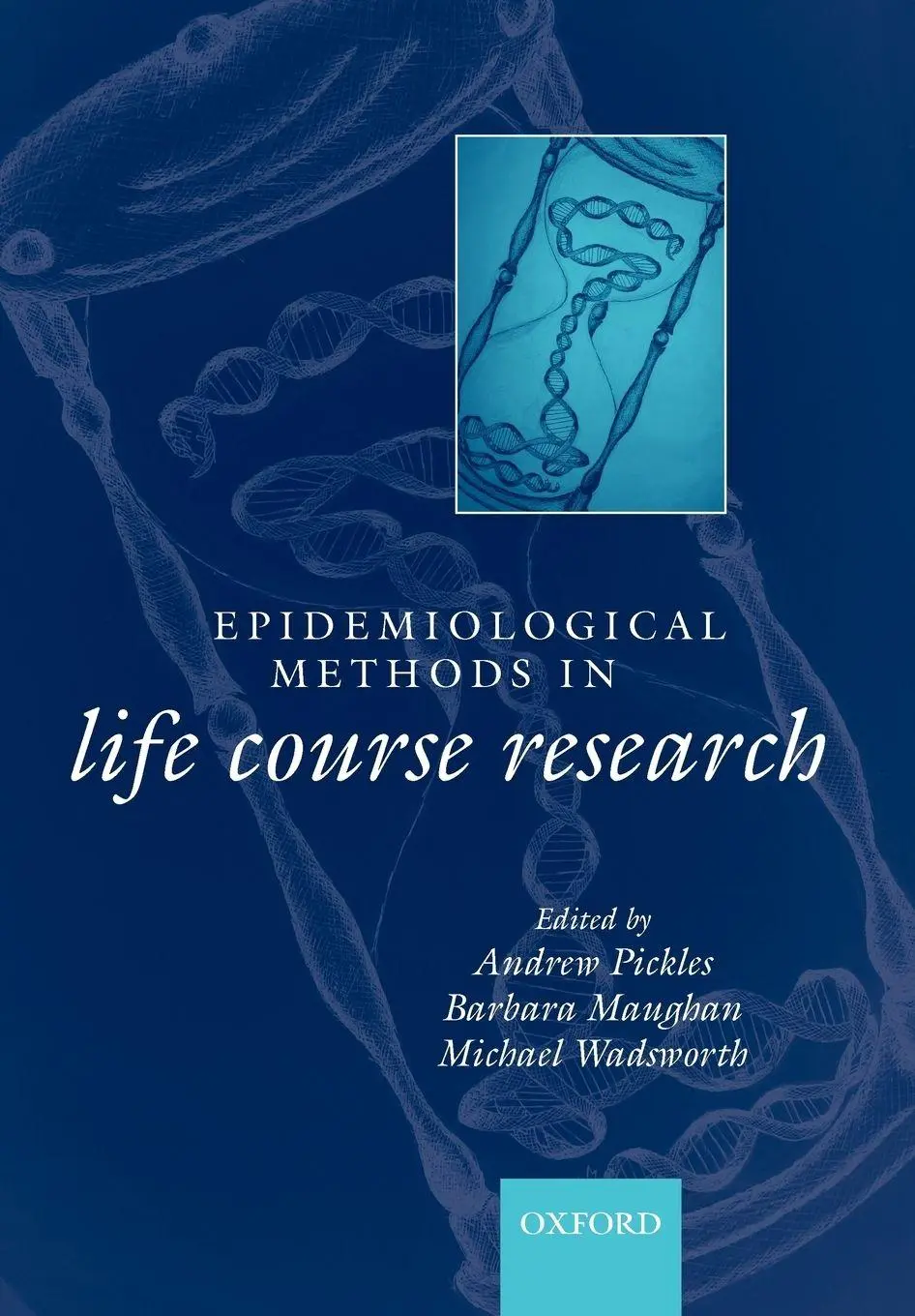 Cover: 9780198528487 | Epidemiological Methods in Life Course Research | Pickles (u. a.)