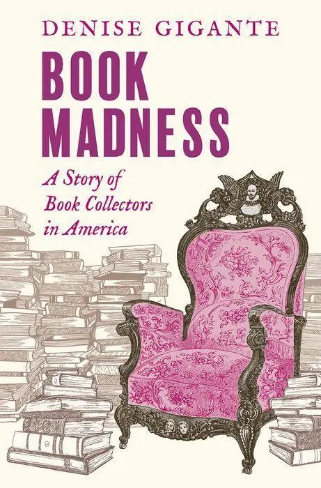 Cover: 9780300248487 | Book Madness | A Story of Book Collectors in America | Denise Gigante