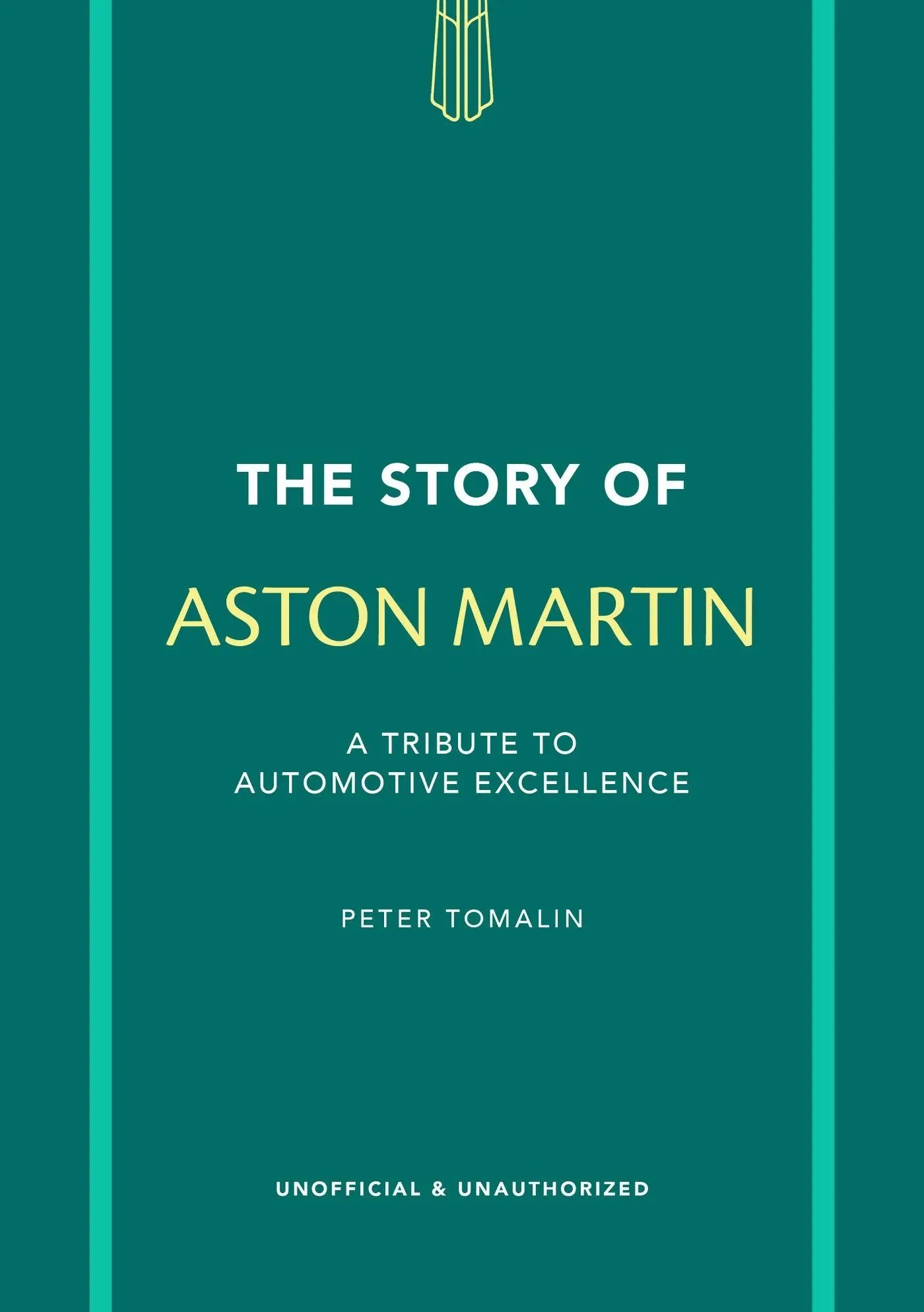 Cover: 9781802798487 | The Story of Aston Martin | A Tribute to Automotive Excellence | Buch