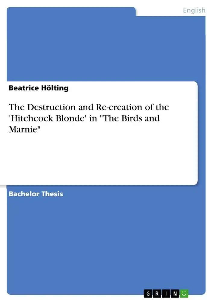 Cover: 9783656218487 | The Destruction and Re-creation of the 'Hitchcock Blonde' in "The...