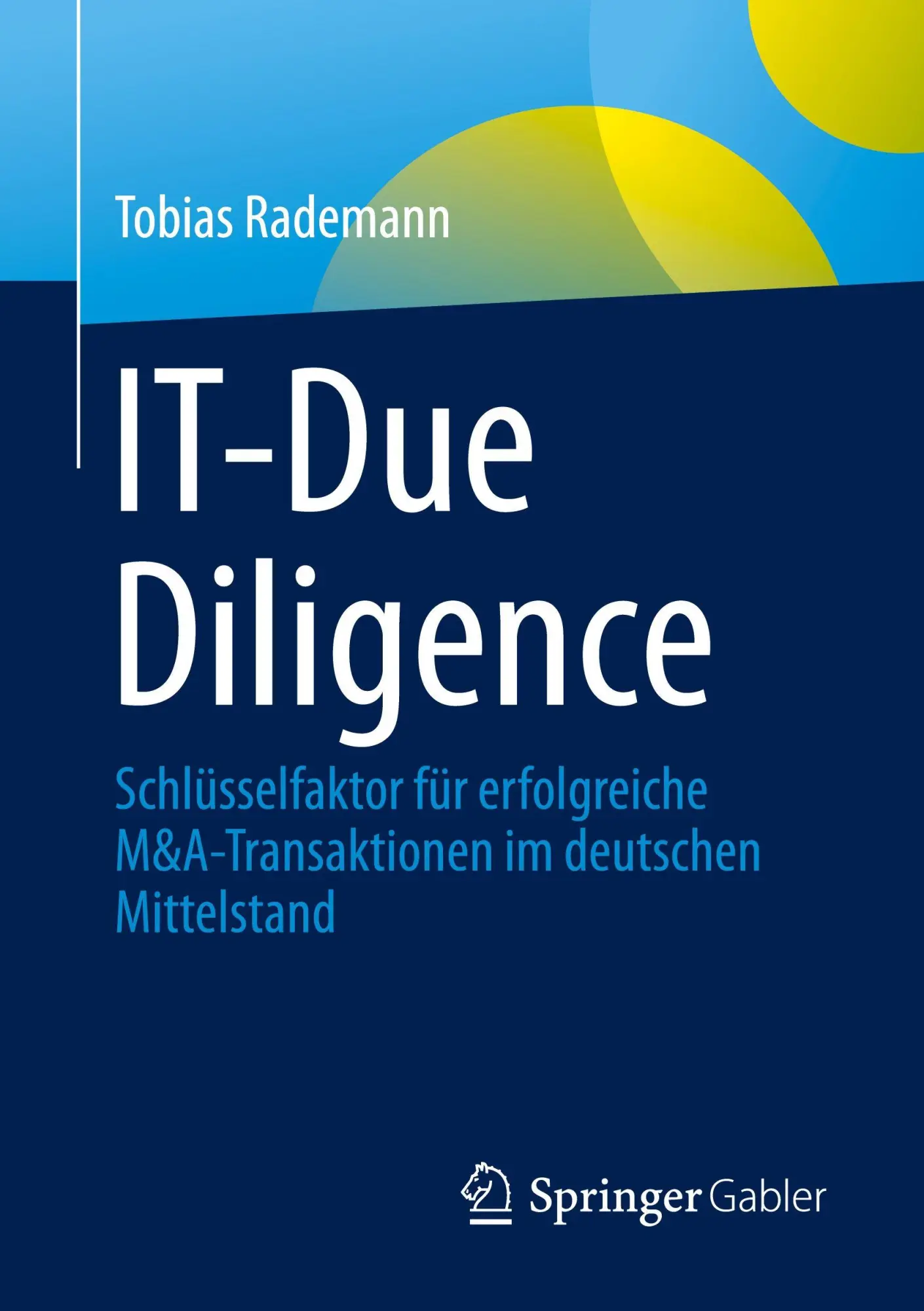 Cover: 9783658508487 | IT-Due Diligence | Tobias Rademann | Taschenbuch | xx | Deutsch | 2026